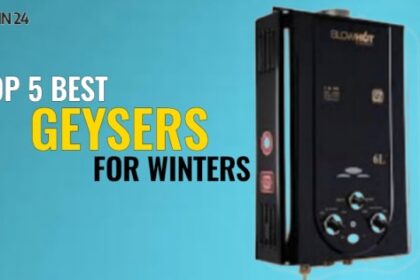 Top 5 Best Geysers For Winters