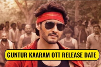 Guntur Kaaram OTT Release Date