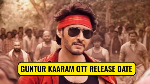 Guntur Kaaram OTT Release Date